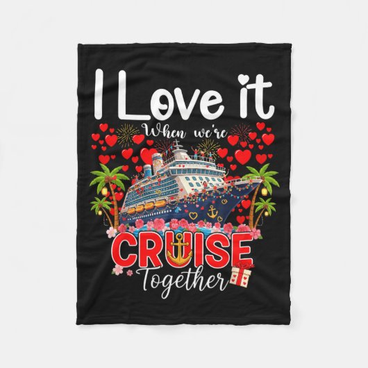 I Love It When We're Cruising Together Cruise Vibe フリースブランケット (正面)