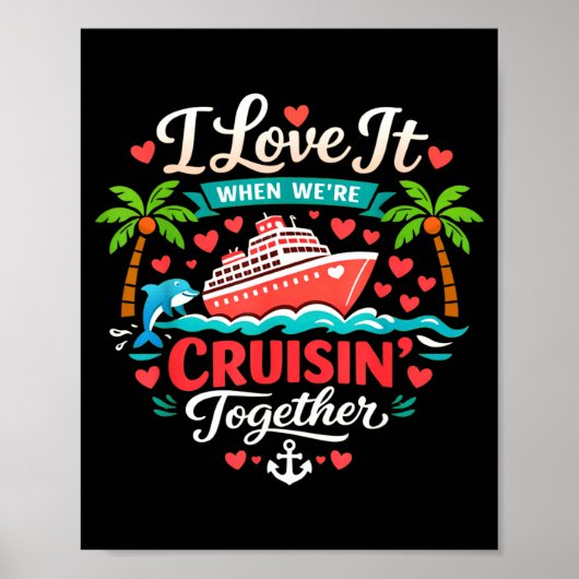 I Love It When We're Cruising Together Cruise Vibe ポスター (正面)