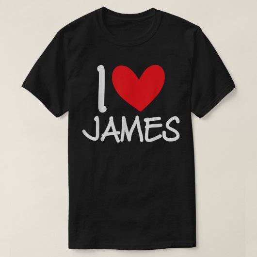 I Love James Name パーソナライズされた Men Guy BFF Friend Tシャツ (デザイン正面)