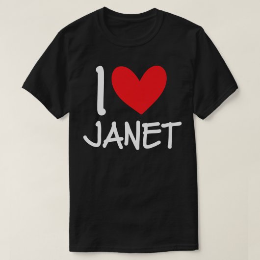 I Love Janet Name Personalized Girl Woman BFF Frie Tシャツ (デザイン正面)