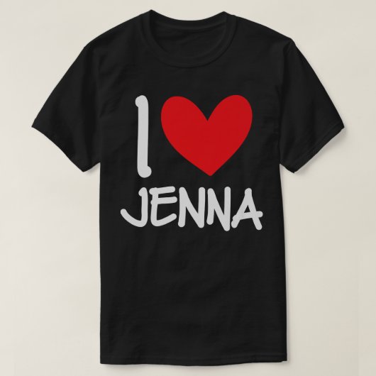 I Love Jenna Name パーソナライズされた Girl Woman BFF Frie Tシャツ (デザイン正面)