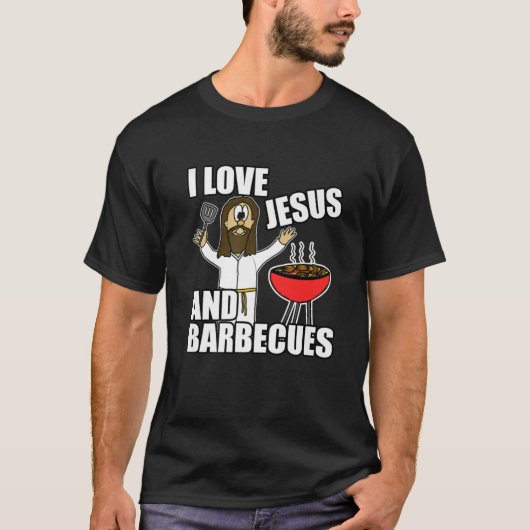 I Love Jesus And Barbecues Funny Christian Humor S Tシャツ (正面)
