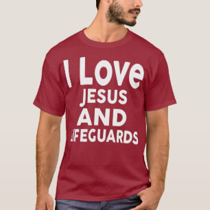 I Love Jesus and LIFEGUARDS for LIFEGUARD Tシャツ