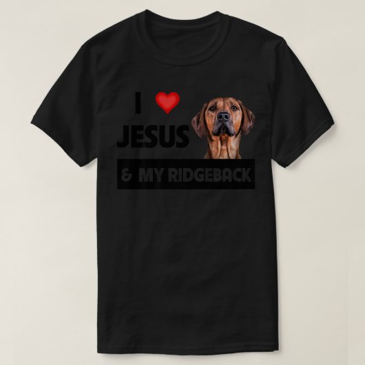 I Love Jesus and My Rhodesian Ridgeback Mom Dad Pe Tシャツ (デザイン正面)