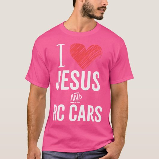 I Love Jesus And Rc Cars Remote Control Racing Fan Tシャツ (正面)