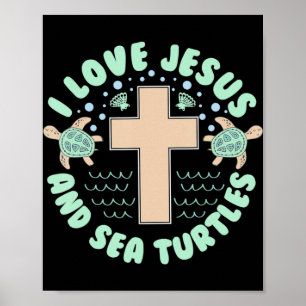 I Love Jesus & Sea Turtles Christian Faith Cross B ポスター