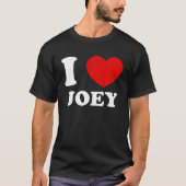I Love Joey IハートジョーイおもしろいTシャツ Tシャツ (正面)