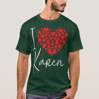 I Love Karen Incitic KarenおもしろいミームIncim Lo Tシャツ