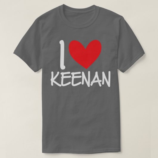 I Love Keenan Name Personalized Men Guy BFF Friend Tシャツ (デザイン正面)