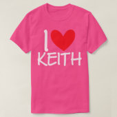 I Love Keith Name Personalized Men Guy BFF Friend  Tシャツ (デザイン正面)