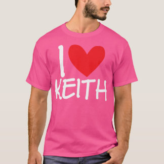 I Love Keith Name Personalized Men Guy BFF Friend  Tシャツ