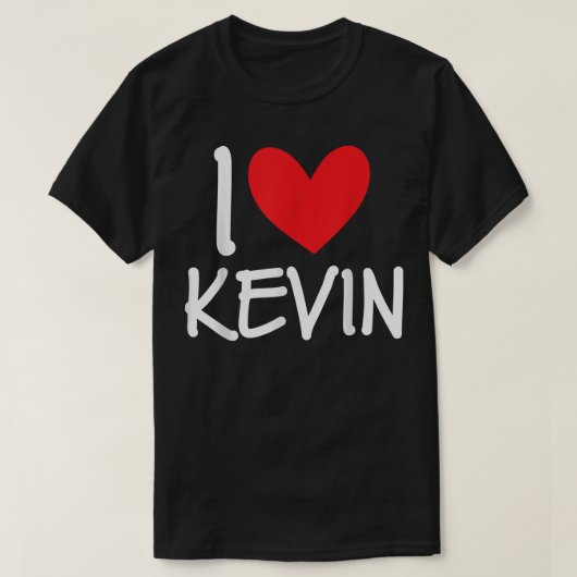 I Love Kevin Name パーソナライズされた Men Guy BFF Friend Tシャツ (デザイン正面)