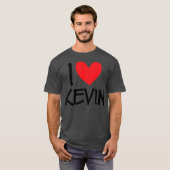 I Love Kevin Name Personalized Men Guy BFF Friend Tシャツ (正面フル)