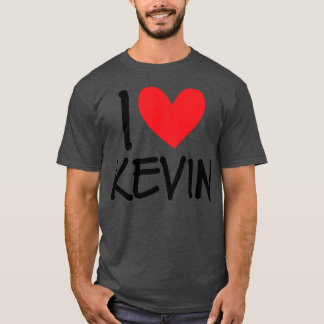 I Love Kevin Name Personalized Men Guy BFF Friend Tシャツ