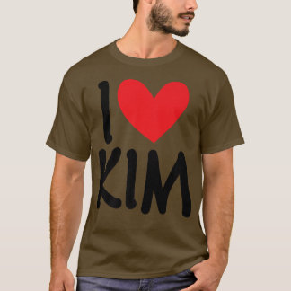 I Love Kim Name パーソナライズされた Girl Woman BFF Friend Tシャツ