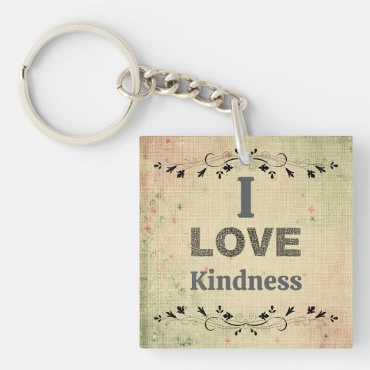 I Love Kindness Keychain キーホルダー (正面)