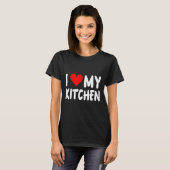 I Love Kitchen - Heart - Funny Cute Cook Remodel C Tシャツ (正面フル)