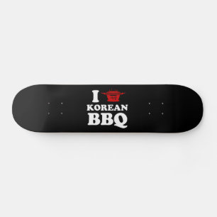 I Love Korean BBQ (고기구이) スケートボード