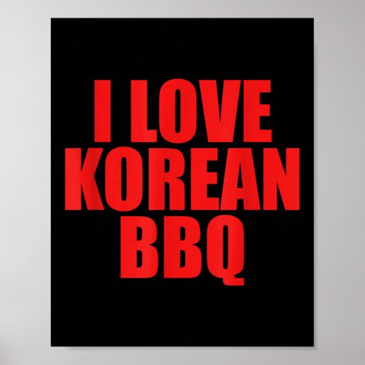 I Love Korean Bbq Asian 伝統的グルメ料理 ポスター (正面)