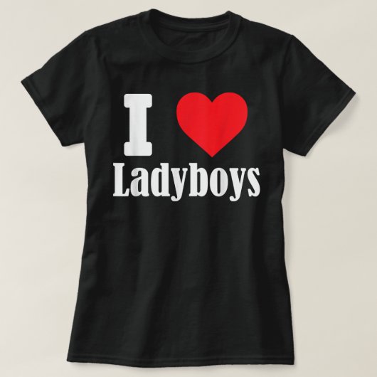 I love Ladyboys funny with heart sign shemale T Sh Tシャツ (デザイン正面)