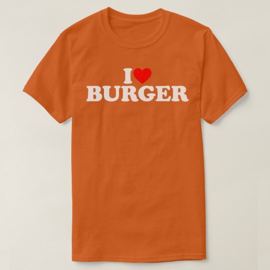 I Love Lasagna I Love Burger I Love Burger (2) Tシャツ (デザイン正面)