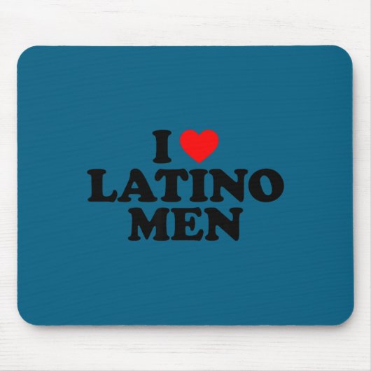 I Love Latino Men マウスパッド (正面)