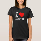 I Love Leith  Leith Scotland Tシャツ (正面)