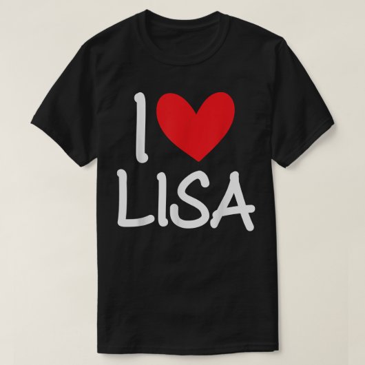 I Love Lisa Name パーソナライズされた Girl Woman BFF Frien Tシャツ (デザイン正面)