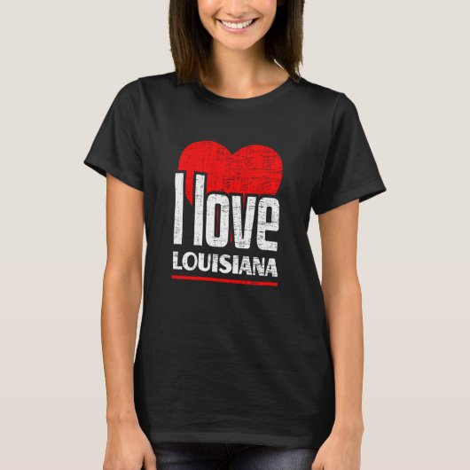 I Love Louisianaホーム最高の州Iハートルイジアナ Tシャツ (正面)