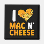 I Love Mac N' Cheese Funny Mac And Cheese  マグネット (正面)