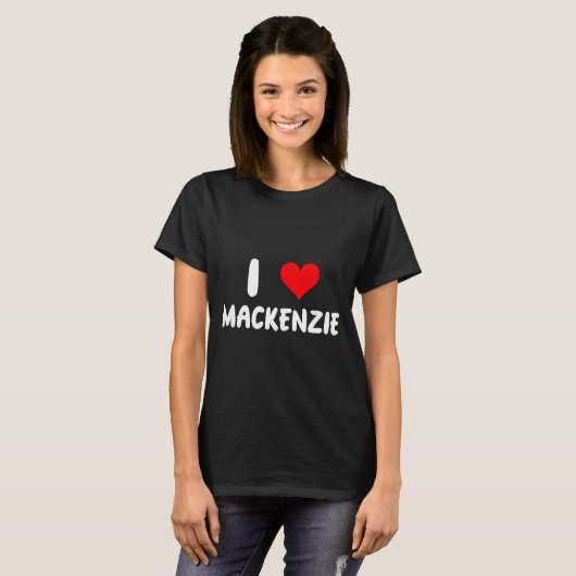 I Love Mackenzie - Heart - Name  Tシャツ (正面フル)