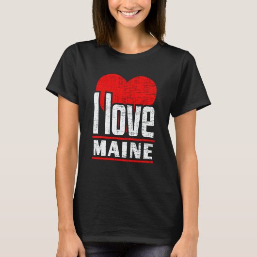I Love Maine Best Home State I Heart Maine Tシャツ (正面)