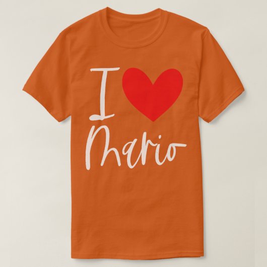 I Love Mario Name Personalized Boy Man BFF Friend  Tシャツ (デザイン正面)
