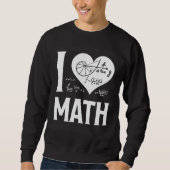I Love Math  2 スウェットシャツ (正面)