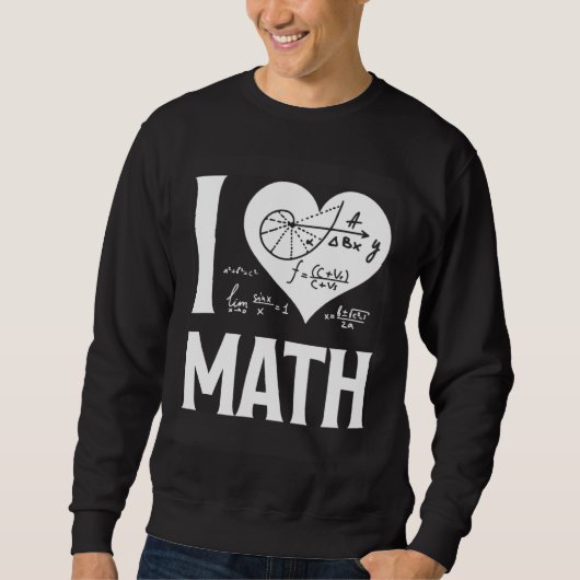 I Love Math  2 スウェットシャツ (正面)