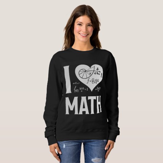 I Love Math  2 スウェットシャツ (正面フル)
