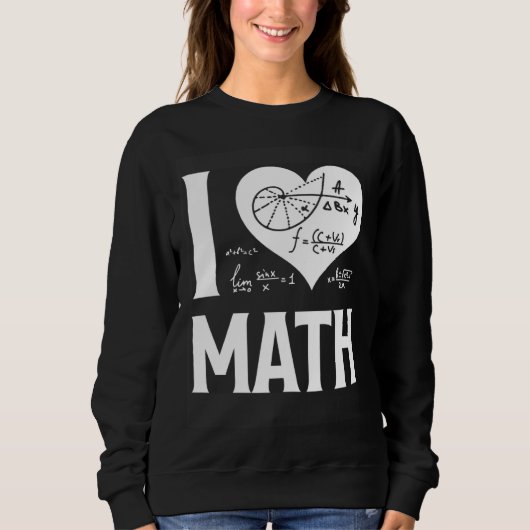 I Love Math  2 スウェットシャツ (正面)
