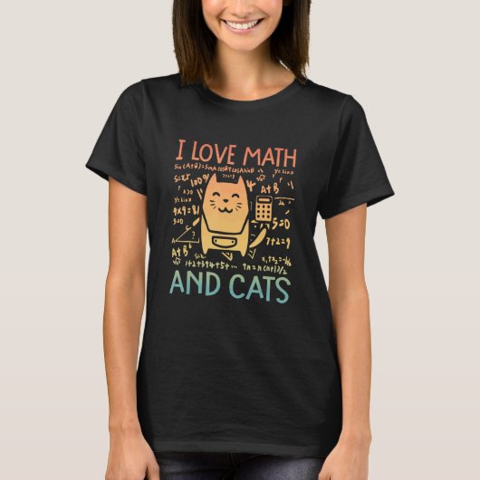 I Love Math And Cats Cute Kitty Feline Cat 2 Tシャツ (正面)