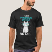 I Love Math and Cats   Dynamical Systems Tシャツ (正面)