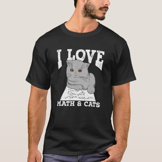 I Love Math And Cats Tシャツ (正面)