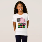 I Love Math – Cute Pink Axolotl Classroom Design Tシャツ (正面フル)