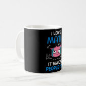 I Love Math It Makes People Cry コーヒーマグカップ (正面左)