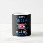 I Love Math It Makes People Cry コーヒーマグカップ<br><div class="desc">Cool and funny student and teacher design featuring a moody cat and the quote "I Love Math It Makes People Cry". A perfect match for students and teachers.</div>