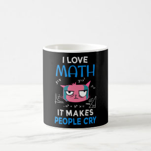 I Love Math It Makes People Cry コーヒーマグカップ