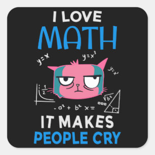 I Love Math It Makes People Cry スクエアシール
