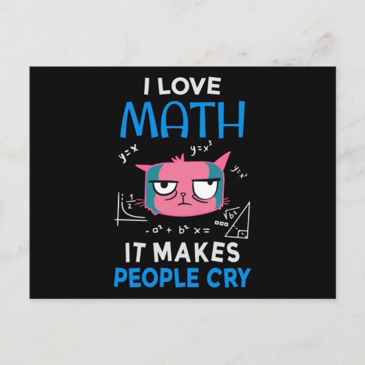 I Love Math It Makes People Cry ポストカード (正面)