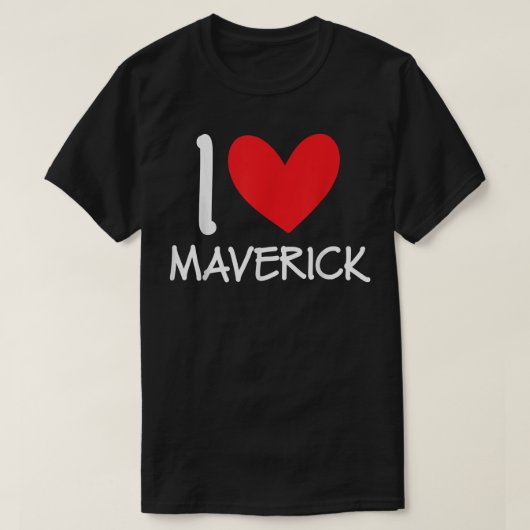 I Love Maverick Name Personalized Men Guy BFF Hear Tシャツ (デザイン正面)