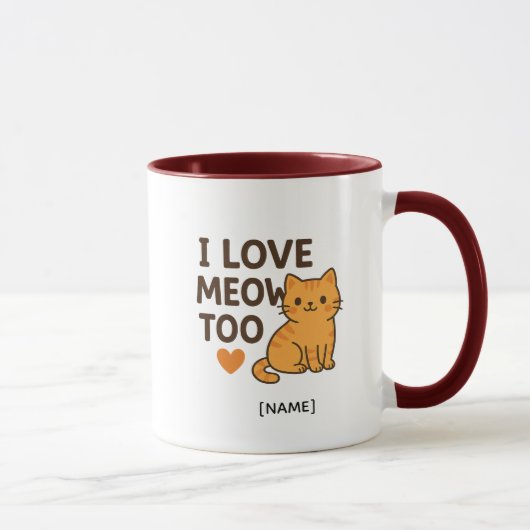 I LOVE MEOW TOO マグカップ – 名前入りカスタマイズ (右)