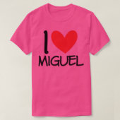 I Love Miguel Name Personalized Men Guy BFF Friend Tシャツ (デザイン正面)