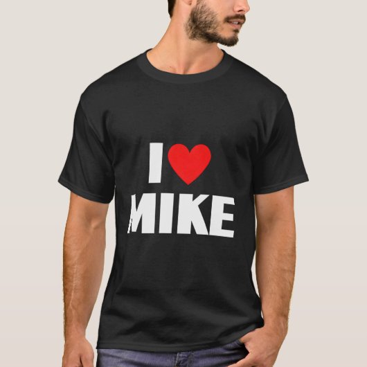 I Love Mike - Iハート Tシャツ (正面)